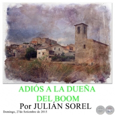 ADIÓS A LA DUEÑA DEL BOOM - Por JULIÁN SOREL - Domingo, 27de Setiembre de 2015 
